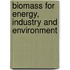 Biomass for Energy, Industry and Environment