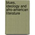 Blues, Ideology And Afro-American Literature