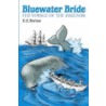 Bluewater Bride -- The Voyage Of The Halcyon door E.C. Norton