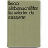 Bobo Siebenschläfer ist wieder da. Cassette