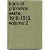 Book of Princeton Verse, 1916-1919, Volume 2 door Maxwell Struthers Burt