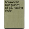 Bookworms Club Bronze: A1-A2. Reading Circle door Onbekend