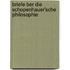Briefe Ber Die Schopenhauer'sche Philosophie
