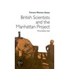 British Scientists and the Manhattan Project by Ferenc Morton Szasz