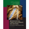 Broadcasting, Cable, the Internet and Beyond door Joseph R. Dominick