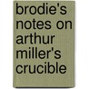 Brodie's Notes On Arthur Miller's  Crucible door I.L. Baker