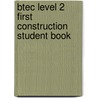 Btec Level 2 First Construction Student Book door Simon Topliss