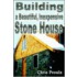 Building A Beautiful Inexpensive Stone House