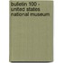 Bulletin 100 - United States National Museum