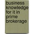 Business Knowledge for It in Prime Brokerage