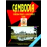 Cambodia Foreign Policy and Government Guide door Onbekend