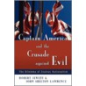 Captain America And The Crusade Against Evil by Robert Jewett