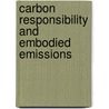 Carbon Responsibility and Embodied Emissions door Tiago M.D. Domingos