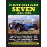 Caterham Seven 1974-1999 Road Test Portfolio by R.M. Clarket