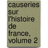 Causeries Sur L'Histoire de France, Volume 2 by Alfred Francois Nettement