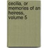Cecilia, Or Memories Of An Heiress, Volume 5