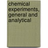 Chemical Experiments, General And Analytical door Rufus Phillips Williams