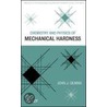 Chemistry And Physics Of Mechanical Hardness door John J. Gilman