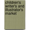 Children's Writer's And Illustrator's Market by Alice Pope