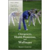 Chiropractic, Health Promotion, and Wellness door Meridel I. Gatterman