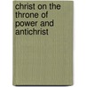 Christ on the Throne of Power and Antichrist door Fortune Charles Brown