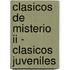 Clasicos De Misterio Ii - Clasicos Juveniles