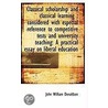 Classical Scholarship And Classical Learning by John William Donaldson