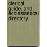 Clerical Guide, and Ecclesiastical Directory by Rivington