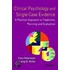 Clinical Psychology and Single-Case Evidence