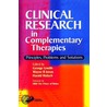 Clinical Research In Complementary Therapies by Lewith