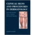 Clinical Signs and Procedures in Dermatology