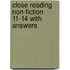 Close Reading Non-Fiction 11-14 With Answers