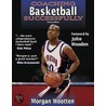 Coaching Basketball Successfully 2nd Edition by Morgan Wootten