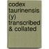 Codex Taurinensis (Y) Transcribed & Collated