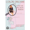 Color Dreams For To Find The Girl From Perth door David Chadwick