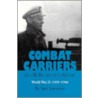 Combat Carriers, and My Brushes with History door Sam Sommers