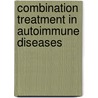 Combination Treatment in Autoimmune Diseases by W.B. Harrison