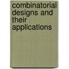 Combinatorial Designs and Their Applications door Fred C. Holroyd