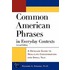 Common American Phrases in Everyday Contexts