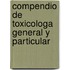 Compendio de Toxicologa General y Particular