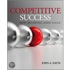Competitive Success, How Branding Adds Value door John Andrew Davis