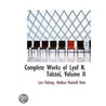 Complete Works Of Lyof N. Tolstoi, Volume Ii by Nathan Haskell Dole