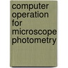 Computer Operation for Microscope Photometry door Howard J. Swatland