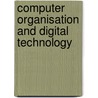 Computer Organisation And Digital Technology door Talib Alukaidey