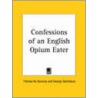 Confessions Of An English Opium Eater (1928) door Thomas de Quincey