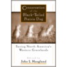 Conservation of the Black-Tailed Prairie Dog by John L. Hoogland