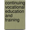 Continuing Vocational Education and Training door Ursula Beicht