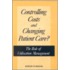 Controlling Costs and Changing Patient Care?