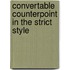 Convertable Counterpoint In The Strict Style