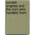 Cornish Engines And The Men Who Handled Them